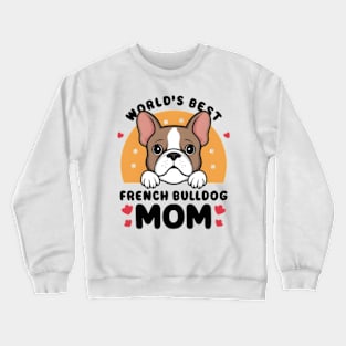 Frenchie Mom Shirt Mother's Day for French Bulldog Mom funny Crewneck Sweatshirt